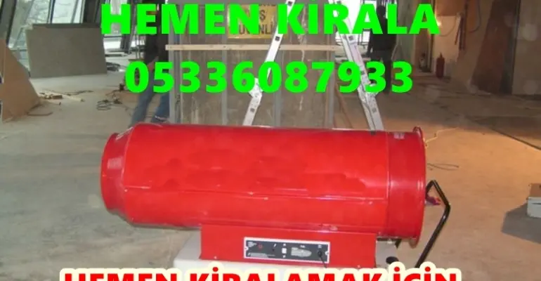27 kW Isımak Mazotlu Isıtıcı Kiralama