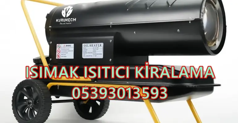 29kW ve 30kW ve 31kW Isımak Mazotlu Isıtıcı Kiralama
