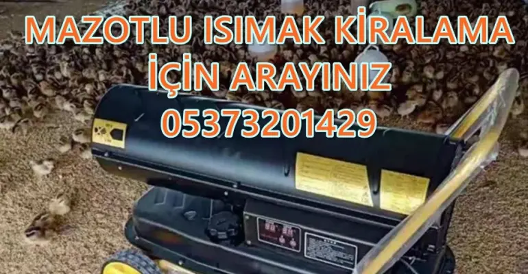 3kW ve 5kW ve 10Kw Isımak Mazotlu Isıtıcı Kiralama