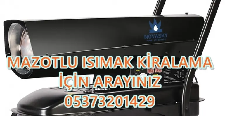 50kW-51kW-52kW-53kW-54kW-55kW Isımak Mazotlu Isıtıcı Kiralama
