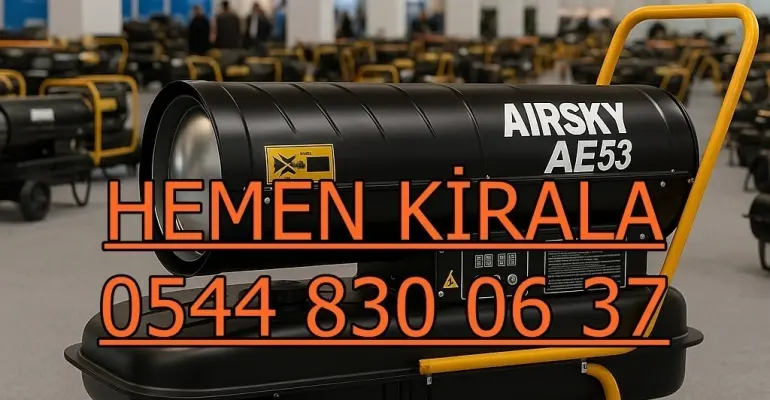 Aksaray Merkez Büyük Alan Isıtıcı Kiralama Kiralama