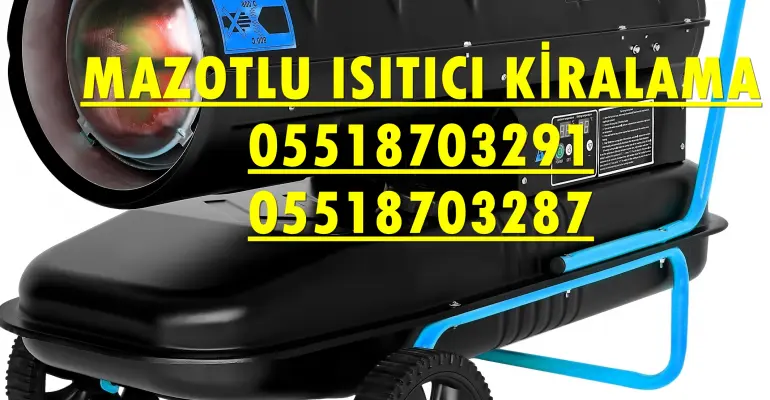Antalya ve Ardahan MAZOTLU ISIMAK ISITICI KİRALAMA