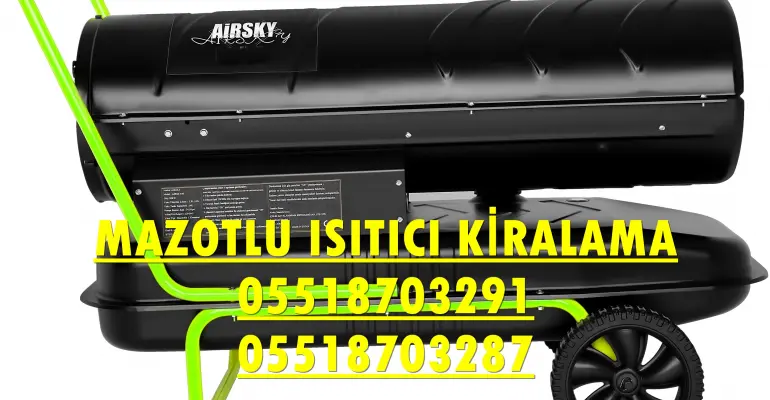 Balıkesir ve Bartın MAZOTLU ISIMAK ISITICI KİRALAMA