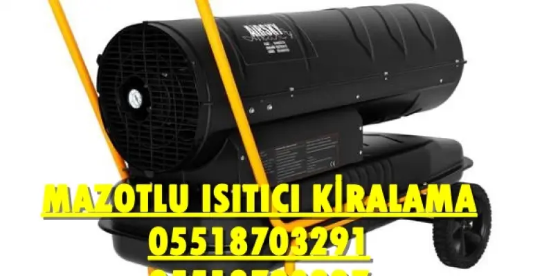 Bitlis ve Bolu MAZOTLU ISIMAK ISITICI KİRALAMA