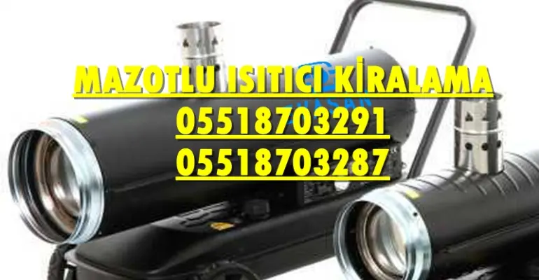 Hakkari ve Hatay MAZOTLU ISIMAK ISITICI KİRALAMA