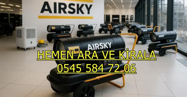 İstanbul Küçükçekmece Büyük Alan Isıtıcı Kiralama Kiralama