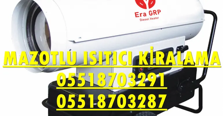 İstanbul ve İzmir MAZOTLU ISIMAK ISITICI KİRALAMA