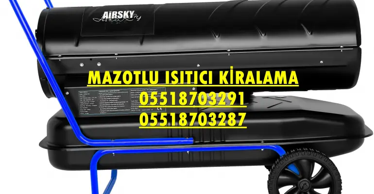 Manisa ve Mardin MAZOTLU ISIMAK ISITICI KİRALAMA
