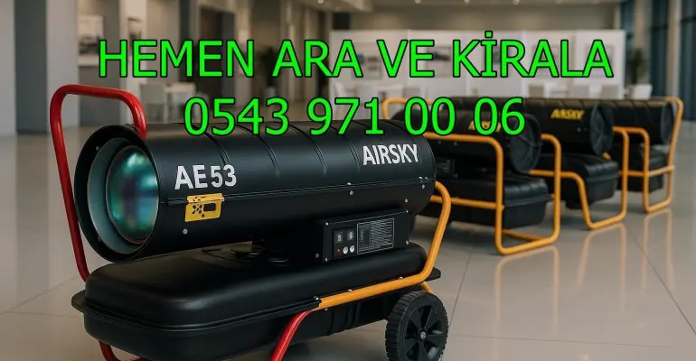 Muş Merkez Kiralık Mazotlu Isıtıcı Kiralama
