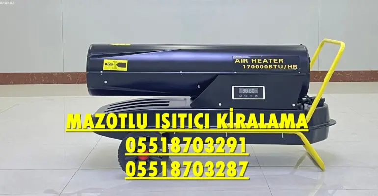 Muş ve Nevşehir MAZOTLU ISIMAK ISITICI KİRALAMA