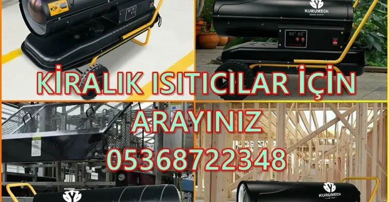 Nem Kurutma Isımak Mazotlu Isıtıcı Kiralama Güngören ve Sinop ve Bolu