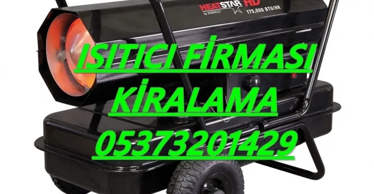 Nem Kurutma Isımak Mazotlu Isıtıcı Kiralama Ümraniye ve Çankırı ve Kadıköy