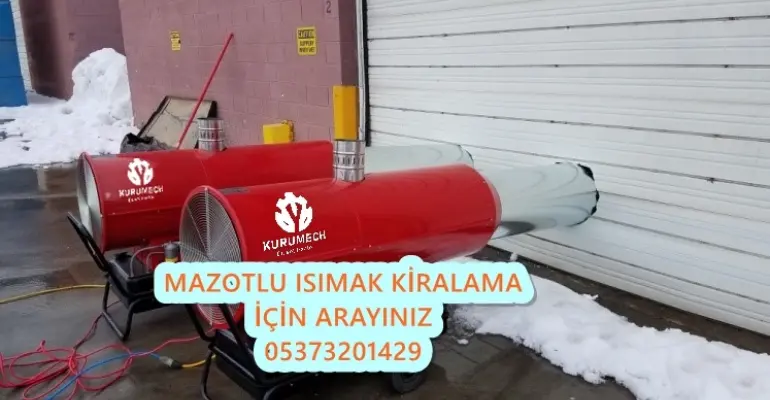 Nem Kurutma Isımak Mazotlu Isıtıcı Kiralama Zeytinburnu ve Bağcılar ve Eyüp