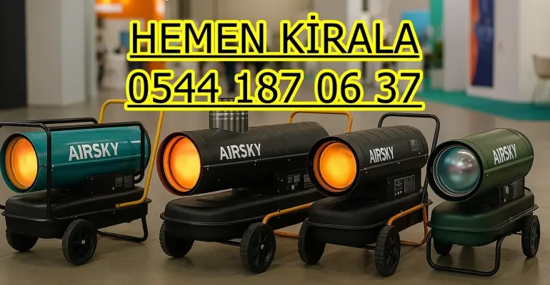 Uşak Banaz Dizel Isıtıcı Kiralama Kiralama