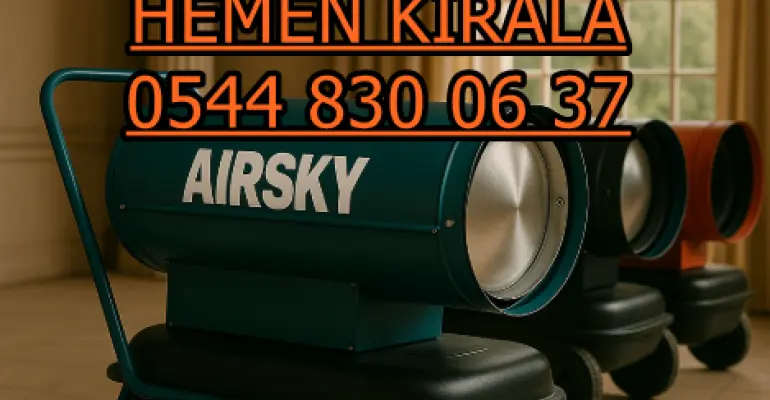 Zonguldak Ereğli Kiralık Mazotlu Isıtıcı Kiralama